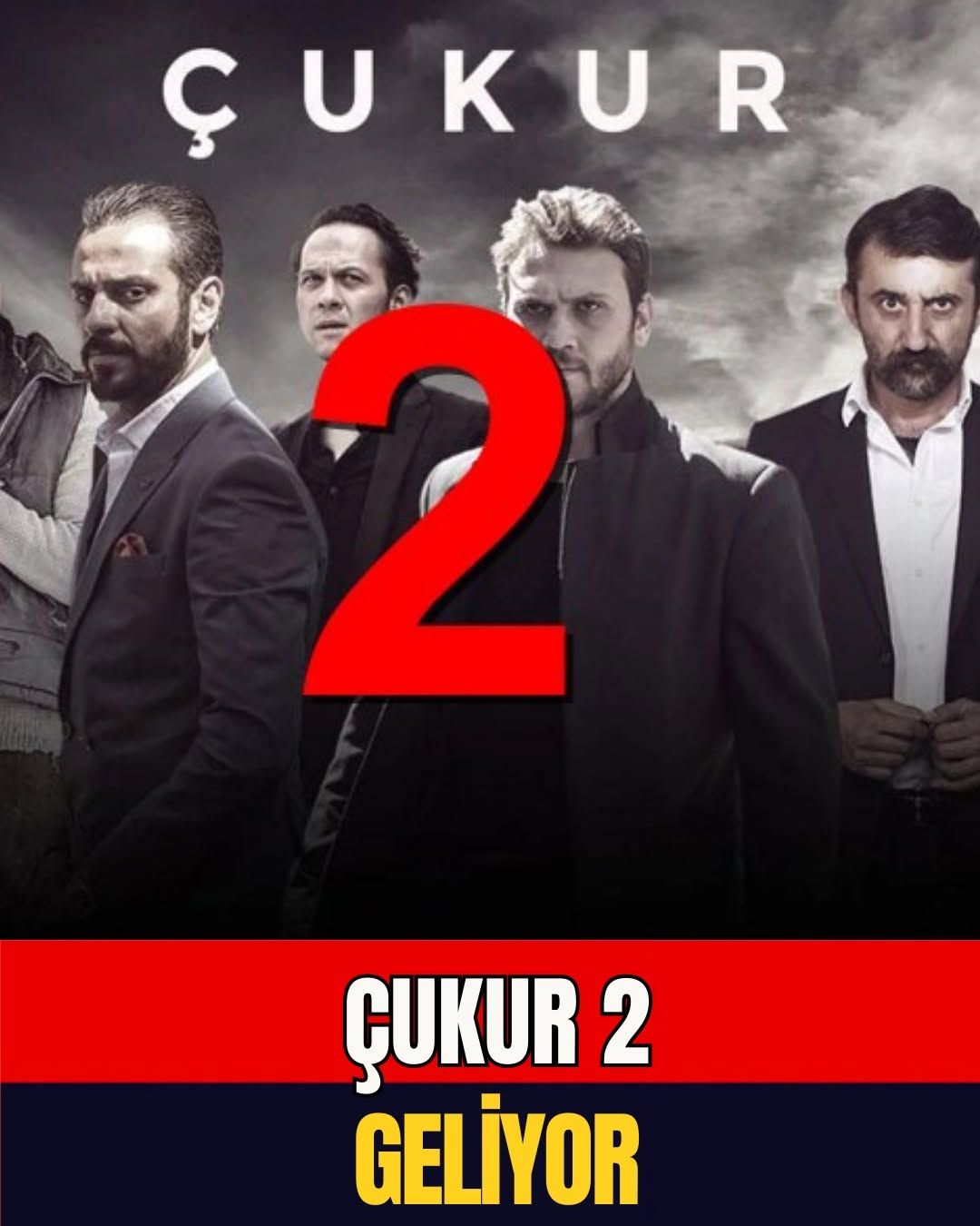 ÇUKUR EFSANESİ GERİ DÖNÜYOR!