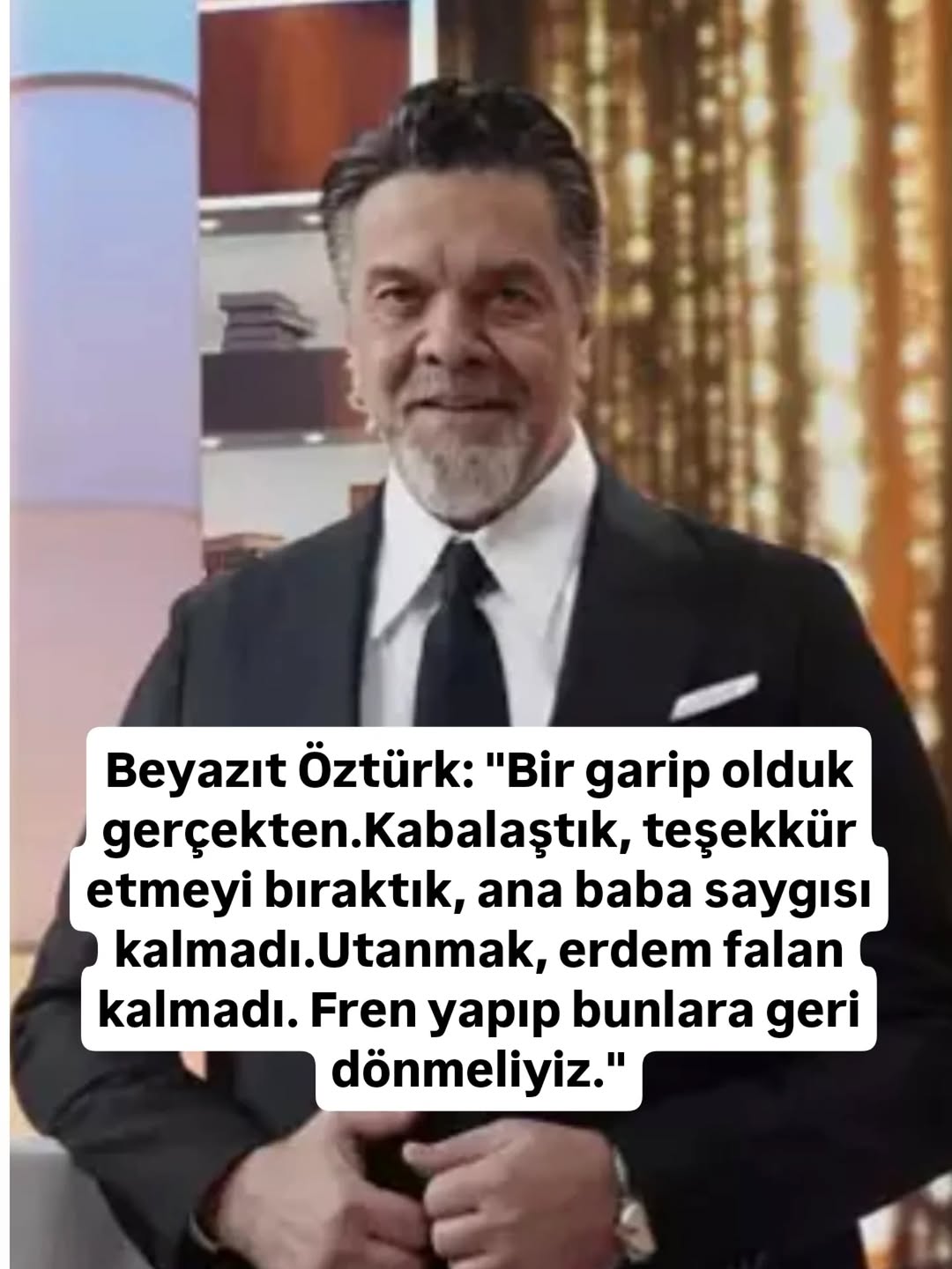 Beyazıt Öztürk: "Bir Garip Olduk Gerçekten"