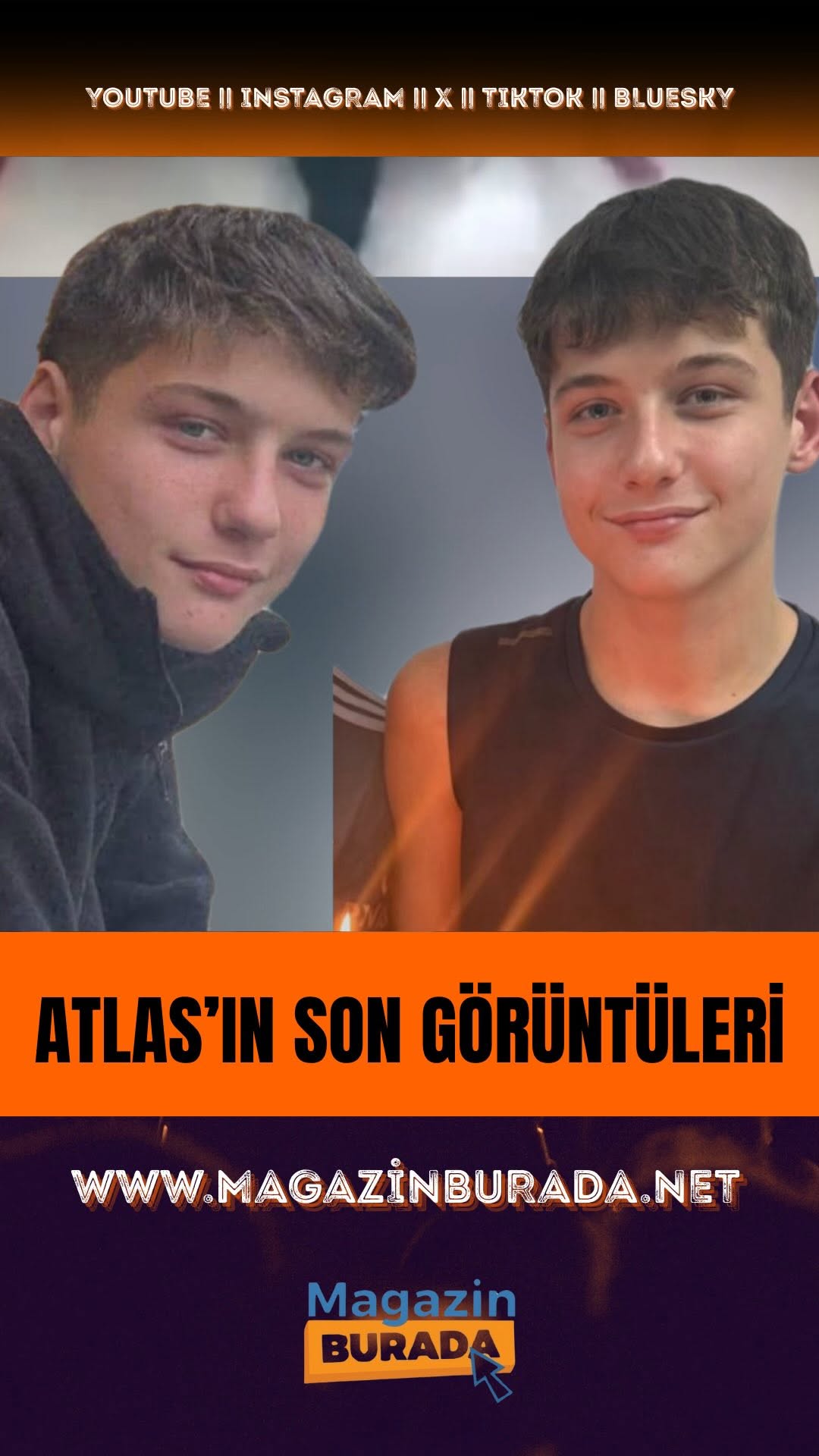 Atlas Çağlayan'ın Son Görüntüleri Ortaya Çıktı