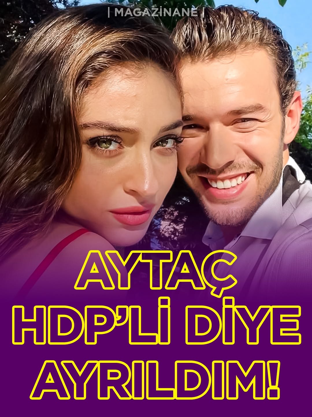 Cemre Baysel ve Aytaç Şaşmaz'ın Ayrılık Haberi