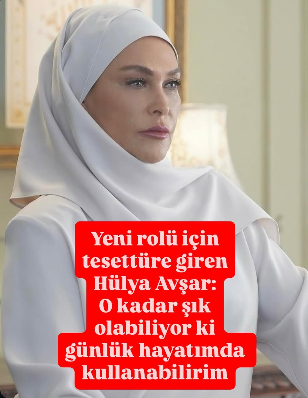 Hülya Avşar'ın Yeni Rolü ve Tesettür